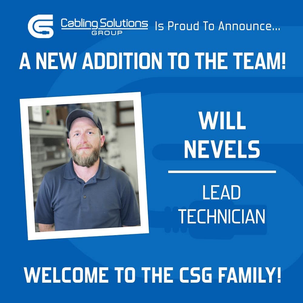 Cabling Solutions Group welcomes Will Nevels to our Team.  Will has worked previ…